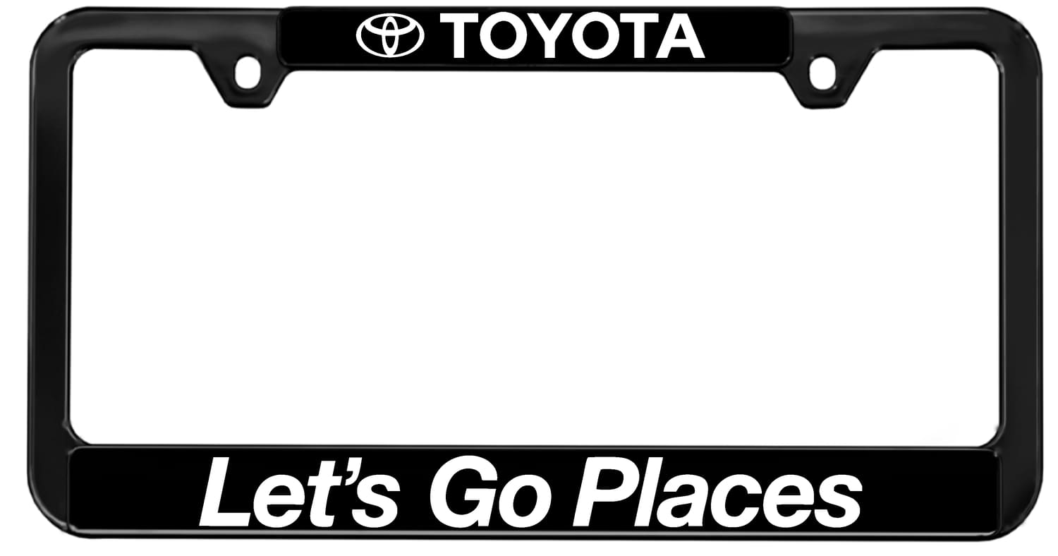 Toyota Let's go places - Custom Plastic Black License Plate Frame